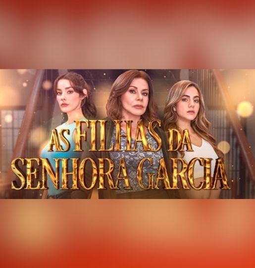 as-filhas-da-senhora-garcia-novelas-sbt as-filhas-da-senhora-garcia-novelas-sbt
